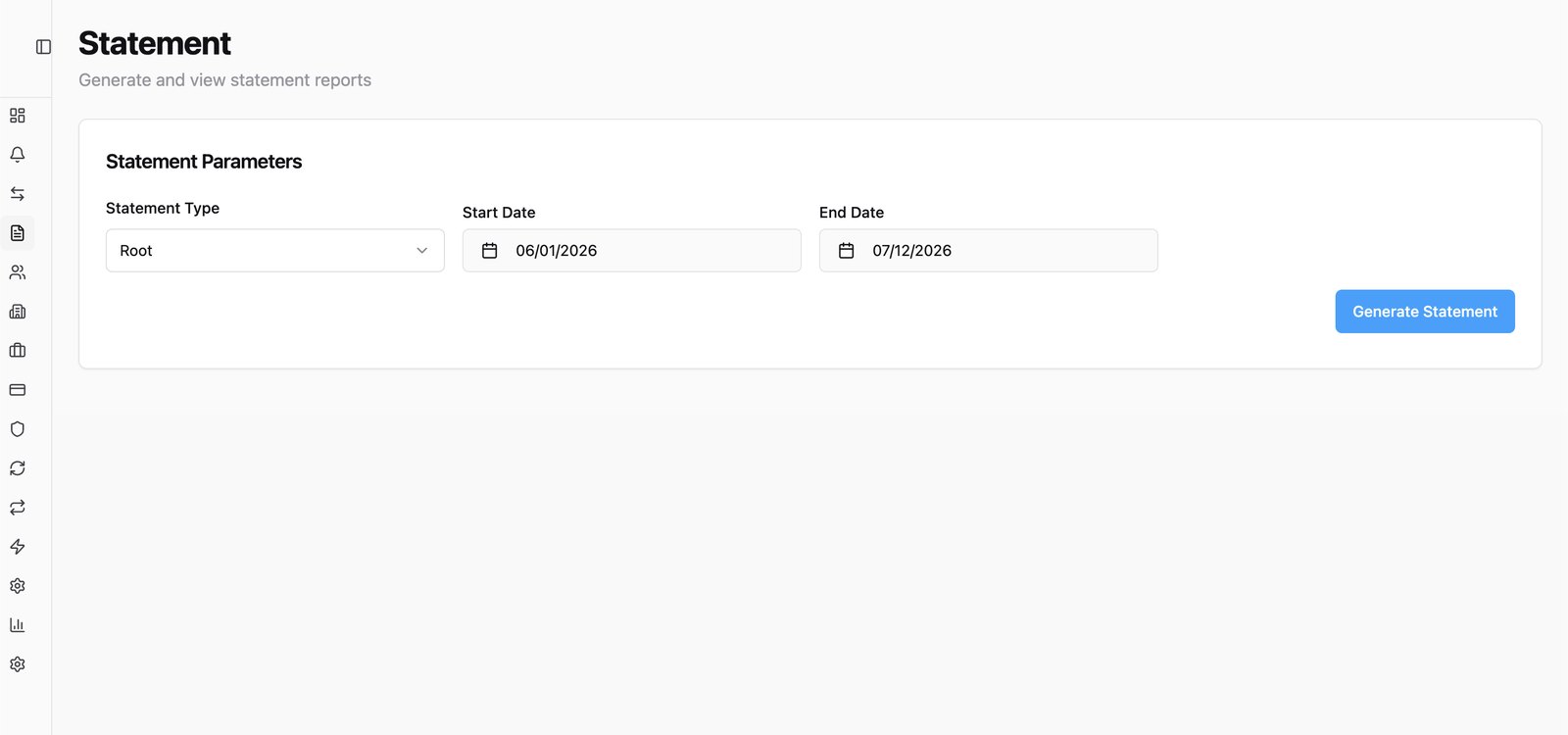 Statement parameters — entity and date range in, report out.